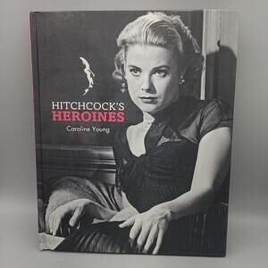 Hitchcocks Heroines by Caroline Young 2018, Hardcover Alfred Movie Stars